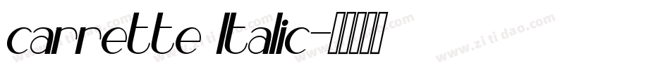 carrette Italic字体转换